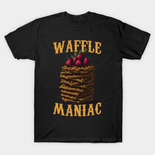 Waffle Maniac Breakfast Desert T-Shirt